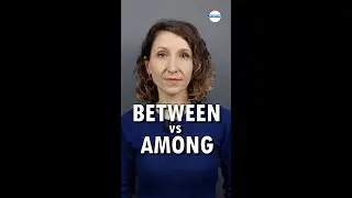 BETWEEN vs AMONG // What is the difference?