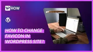 How to Change Favicon in WordPress Site | WordPress Tutorials