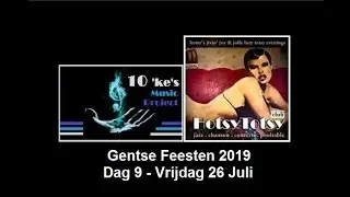10'ke's MusicProject - Hotsy Totsy Club- Gentse Feest2019 Dag 9 26-7 7