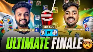 MALLU PES MASTER 🆚 PES WING MASTER🔥 | EUROS 🆚 COPA AMERICA | FINAL LEG 🥶 | BATTLE OF EFOOTBALL 2024🤯