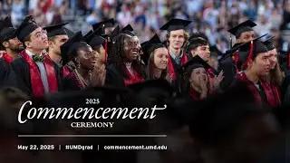 UMD 2025 Commencement Ceremony