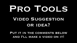 Video Suggestion or Idea?