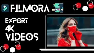 4K Export Settings in Filmora 11 | How To Edit And Export 4K Video For Youtube in Filmora 11