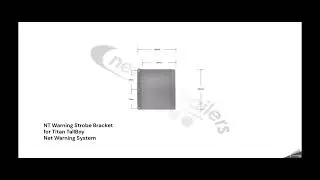 N1010436 - NT Warning Strobe Bracket For Titan TallBoy Net Warning System