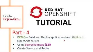 Build and Deploy from GitHub to OpenShift - S2I (OpenShift Tutorial Part-4) Red Hat EX288