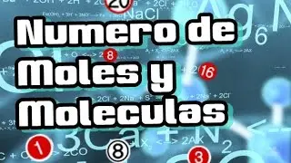 Calcular el numero de MOLES Y MOLECULAS | Quimica