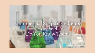 Commercial Soap Ingredients