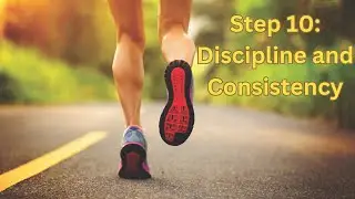 Forever Free - Step 10: Discipline and Consistency (edited)