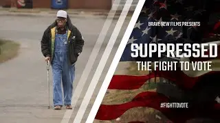 Suppressed: The Fight To Vote - FULL FILM • Feat. Stacey Abrams • BRAVE NEW FILMS (BNF)