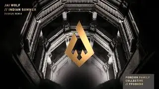 Jai Wolf - Indian Summer (Duskus Remix) [Official Audio]