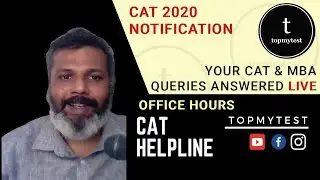 CAT Helpline | Office Hours | CAT 2020 Notification Out | Your CAT 2020 Prep Queries Answered
