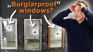 Burglarproof Windows Tested! You WON’T believe what we found out