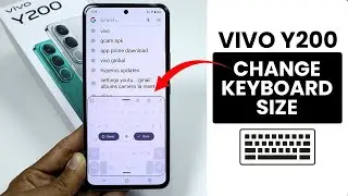 How to Change Keyboard Size in Vivo Y200 - Keyboard Settings