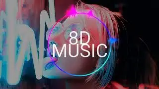 8D MUSIC🔥 лучшая песня в 8д аудио / Слушать только в наушниках / название трека в описании
