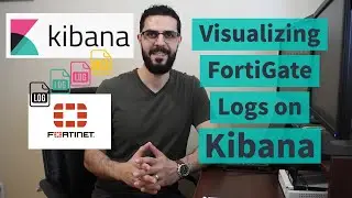 Visualizing FortiGate Logs on Kibana