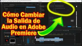 🅰️🎤🎬Cómo Cambiar la Salida de Audio en Adobe Premiere✅