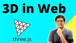 Basic of 3D Web Development with Three Js