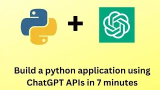 Write a python application in 7 minutes using OPEN AI APIs | Step by step guide