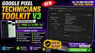 Introducing: Google Pixel Technicians Toolkit V3 | Fix CPID/imei 0 Permanently | 2026