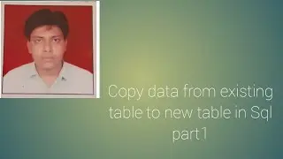 Copy data from existing table to new table in sql