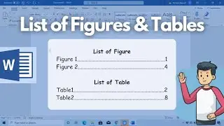 How to Insert List of Figures & Tables in Microsoft Word | Captions for Figures and Tables