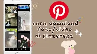 Cara download foto dan video di pinterest.TANPA APLIKASI!