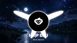Gmk Remix ⎜NHỊP ĐẦU ( Bản Hot Tiktok ) - Chỉ một ánh mắt mà làm ta say