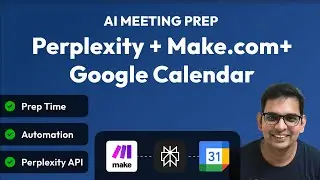 I Automated My Google Calendar to Prep for Every Meeting (with AI + Make.com) for Free