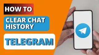 How to Delete Chat History on Telegram?