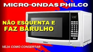 Microondas Com Barulho Estranho - Microondas NÃO ESQUENTA e Faz Barulho - BARULHO ALTO Micro Ondas