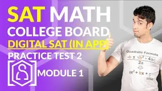 NEW SAT Math: DIGITAL SAT - Practice Test 2! Module 1 via APP in REAL TIME!