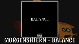 MORGENSHTERN — BALANCE (СЛИВ ТРЕКА)