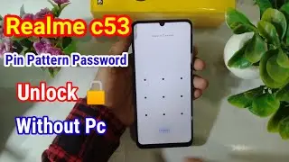 Realme C53 Pin, Password, Pattern Unlock ✅ How To Unlock Realme C53 || Realme C53 Hard Reset