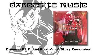 Domene DJ & Javi Pirata - A Story Remember