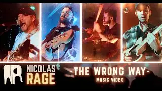 Nicolas Rage - The Wrong Way (Official Music Video)