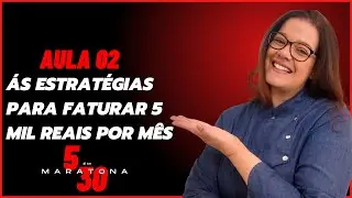 AS ESTRATÉGIAS PARA FATURAR 5 MIL POR MÊS COM BOLOS CASEIRINHOS - AULA 2 -  [ MARATONA 5 EM 30 ]