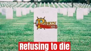 Pirate 101: A Game Refusing To Die