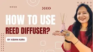 How to use Reed Diffuser?
