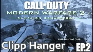 Call of Duty Modern Warfare 2 Remastered | Cliff Hanger | Gameplay | EP.2