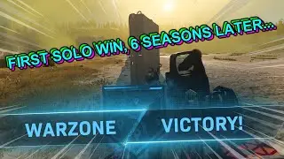 It took me 6 SEASONS to win my first SOLO WARZONE