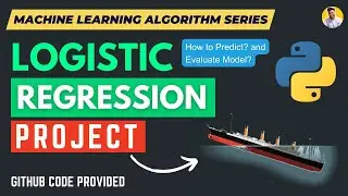 Logistic Regression Project [ Explained ] Binary Classification | Data Science Project | Python