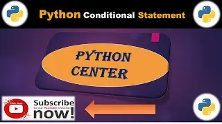 Python Conditional Statement | What is a Conditional Statement Python Center | Python Programing