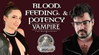 Blood, Feeding, & Potency || How to Play Vampire the Masquerade