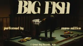 Mama Million - Big Fish (Official Music Video)