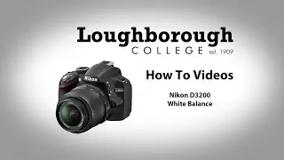 How To - Nikon D3200 White Balance
