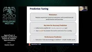 2020 LLVM Developers’ Meeting: “ApproxTuner: A Compiler and Runtime System for Adaptive Approx...”