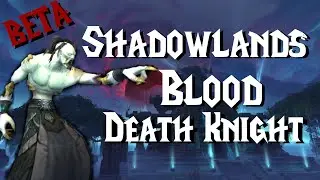 Blood Death Knight Changes | Shadowlands Beta
