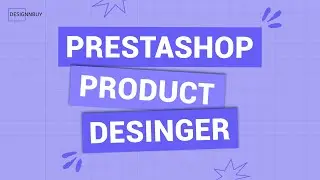 Watch How This Prestashop Custom Product Designer Transforms Your Store! | DesignO | DesignNBuy