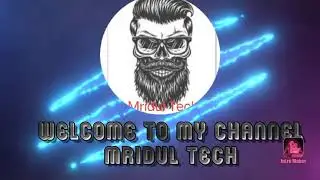 Intro by Mridul Tech
