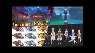 🔥Inazuma LEAK 1.7 version | Genshin Impact - NEW map, character, items,...